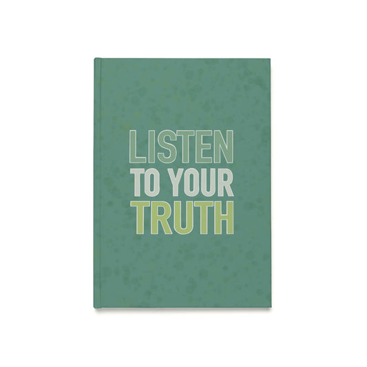 Hardcover Journal | Listen to your Truth